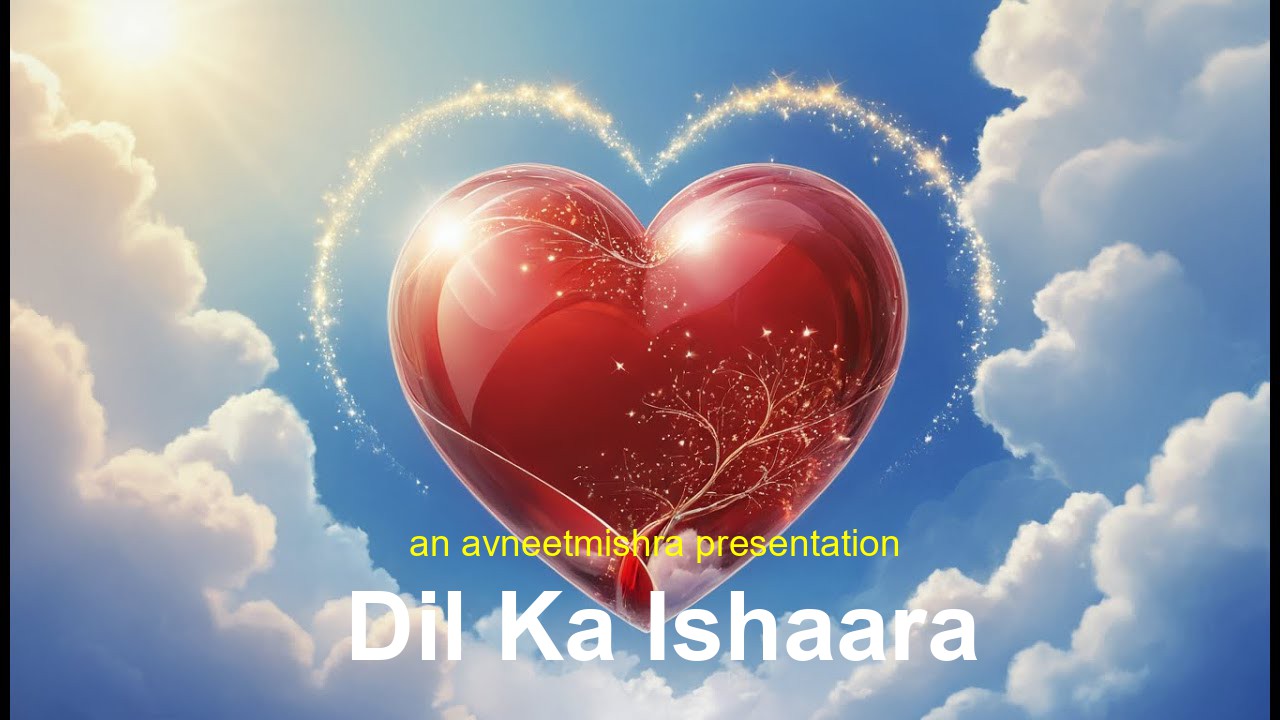 दिल का इशारा (Dil Ka Ishaara)